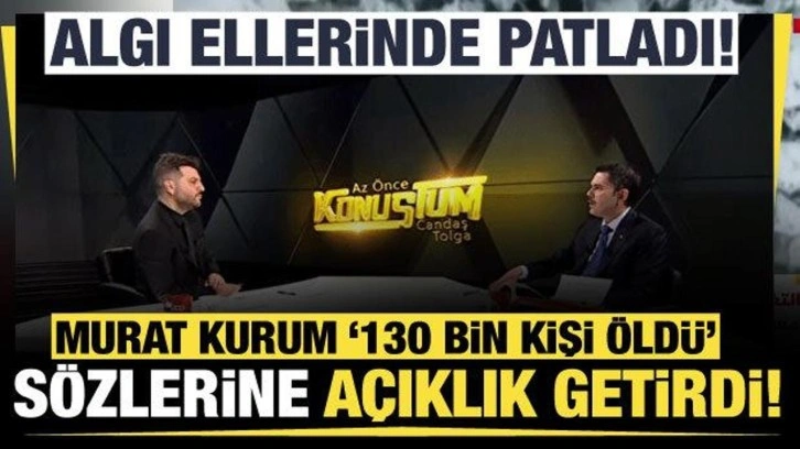'Depremlerde 130 bin kişi öldü' sözüne Murat Kurum açıklık getirdi!