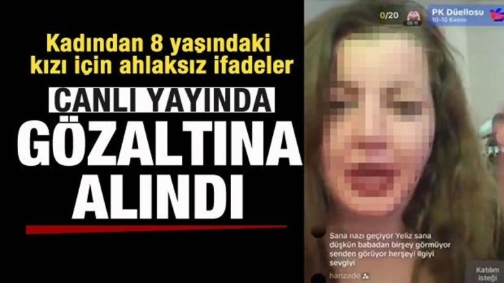 Kadından 8 yaşındaki kızı için çirkin ifadeler! Canlı yayında gözaltına alındı