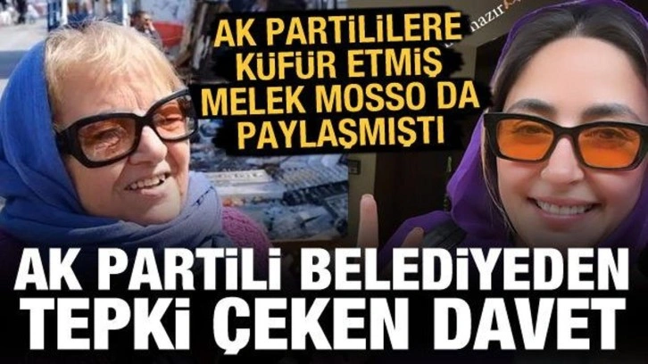 Kadınlara küfür etmişti: AK Partili belediyeden Melek Mosso'ya tepki çeken davet