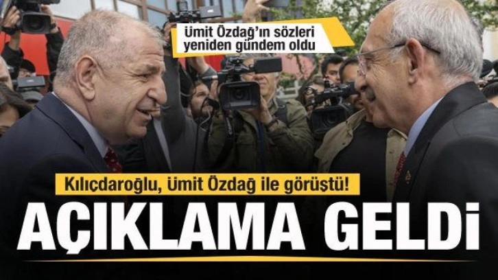 Kılıçdaroğlu, Ümit Özdağ ile görüştü! Son dakika açıklaması