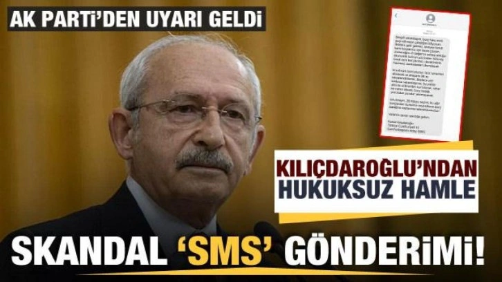Kılıçdaroğlu'ndan vatandaşlara hukuksuz SMS gönderimi! AK Parti'den uyarı geldi