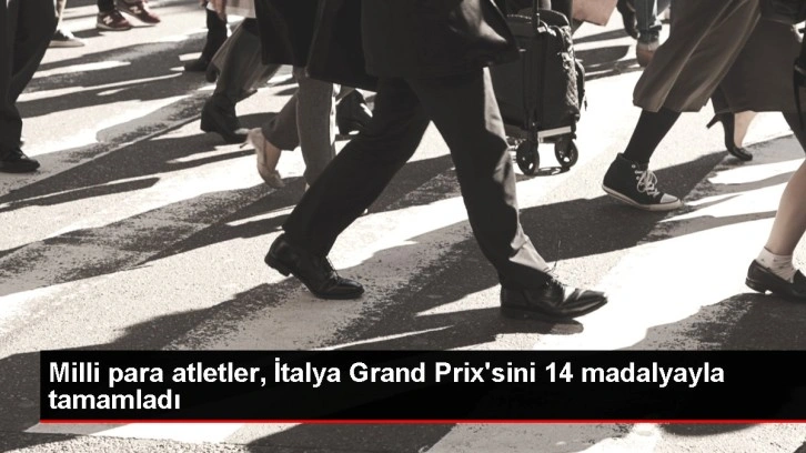 Milli para atletler, İtalya Grand Prix'sini 14 madalyayla tamamladı