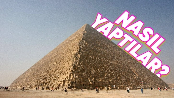 Mısır Piramitleri'nin Nasıl İnşa Edildiğini Gösteren Çalışma