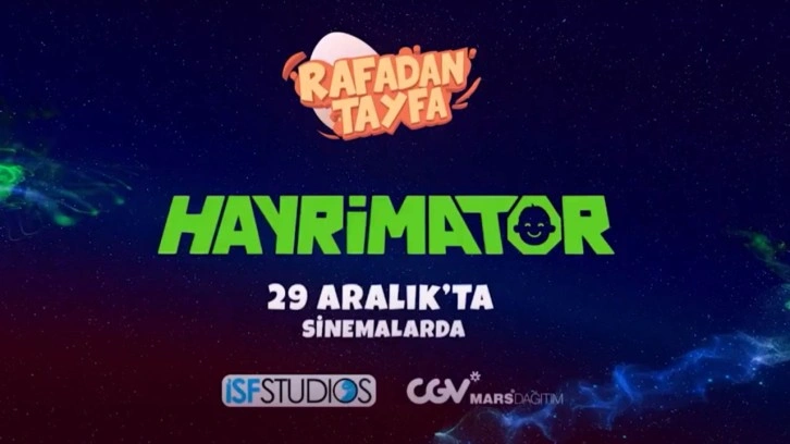 "Rafadan Tayfa 4: Hayrimatör" filmi 29 Aralık'ta vizyona girecek!
