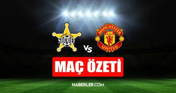 Sheriff - Manchester United maç özeti! Sheriff - Manchester United maç özeti izle (VİDEO)