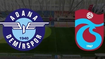 Adana Demirspor - Trabzonspor maçı (CANLI YAYIN)