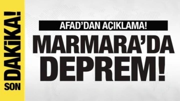 AFAD'dan açıklama! Marmara'da deprem!