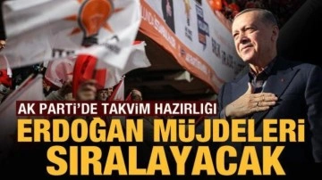 AK Parti'de takvim hazırlığı: Erdoğan müjdeleri sıralayacak!