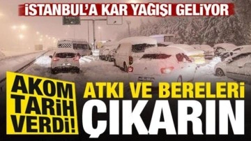 AKOM ve Meteoroloji tarih verdi! Atkı ve bereleri çıkarın, İstanbul'a kar geliyor