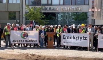 Ankara Barosu'ndan 1 Mayıs açıklaması: 'Bugün susma günü değildir'