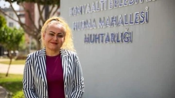 Antalya’da 20 yıllık muhtara karşı kazanıp ilk kadın muhtar oldu