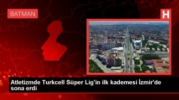 Atletizmde Turkcell Süper Lig İlk Kademe Yarışmaları Sona Erdi