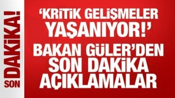 Bakan Güler'den son dakika açıklamalar: Kritik gelişmeler yaşanıyor!