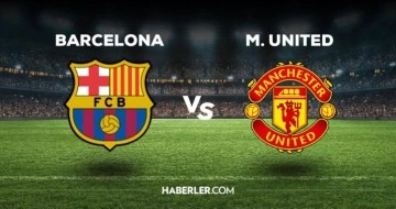 Barcelona Manchester United maçı ne zaman, saat kaçta, hangi kanalda? Barcelona M. United maçı saat