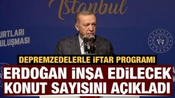 Cumhurbaşkanı Erdoğan, iftar programında depremzedelere sayı verdi