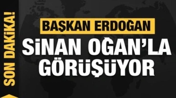 Cumhurbaşkanı Erdoğan Sinan Oğan'la görüşüyor!