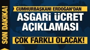 Başkan Erdoğan'dan asgari ücret açıklaması: Çok farklı olacak