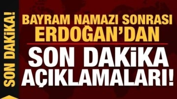 Cumhurbaşkanı Erdoğan'dan Ayasofya'daki bayram namazı sonrası son dakika açıklamaları!