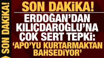 Cumhurbaşkanı Erdoğan'dan Kılıçdaroğlu'na çok sert tepki: Apo'yu kurtarmaktan bahsediyor