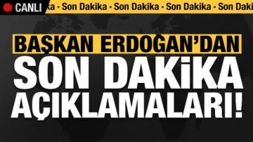 Başkan Erdoğan'dan son dakika açıklamaları: Müjdeli haberi duyurdu!