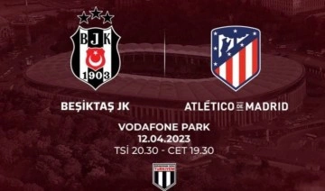 Beşiktaş, Atletico Madrid ile dostluk maçı oynayacak