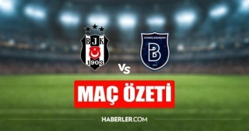 Beşiktaş - Başakşehir maç özeti! Beşiktaş - Başakşehir maç özeti izle (VİDEO)