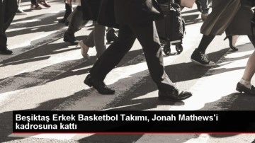 Beşiktaş Erkek Basketbol Takımı, ABD'li oyun kurucu Jonah Mathews'i transfer etti