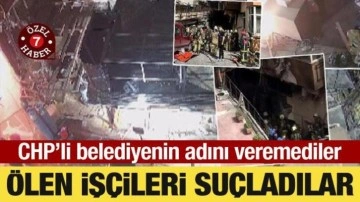 Beşiktaş’taki yangınında ölen işçileri suçladılar! CHP’li belediyenin adını veremediler