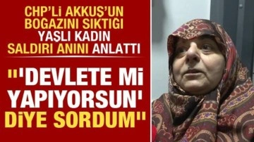 Büyükçekmece'de CHP'li Hasan Akkuş'un saldırdığı yaşlı kadından çok sert tepki