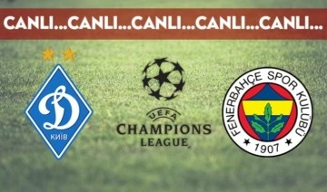 CANLI ANLATIM: Dinamo Kiev 0-0 Fenerbahçe