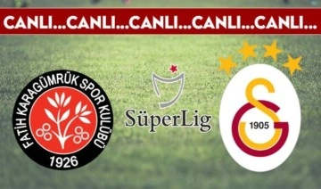 CANLI ANLATIM Fatih Karagümrük - Galatasaray