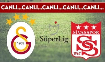 CANLI ANLATIM: Galatasaray - Sivasspor