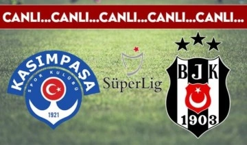 CANLI ANLATIM: Kasımpaşa - Beşiktaş