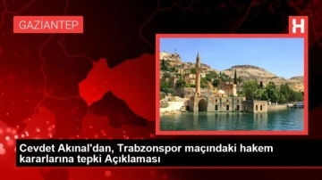Cevdet Akınal'dan, Trabzonspor maçındaki hakem kararlarına tepki Açıklaması