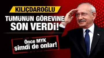 CHP lideri Kemal Kılıçdaroğlu'ndan flaş karar! Tamamının görevine son verdi!