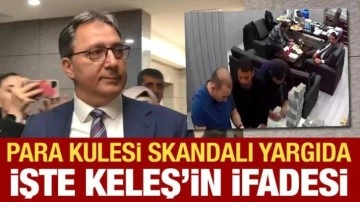 CHP'deki para kulesi skandalı yargıda: Fatih Keleş'in ifadesi ortaya çıktı