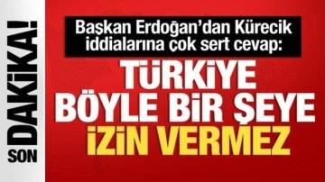 Cumhurbaşkanı Erdoğan'dan Kürecik iddialarına cevap: Türkiye böyle bir şeye izin vermez