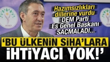 DEM Parti Eş Genel Başkanı Tuncer Bakırhan: Türkiye'nin SİHA'lara ihtiyacı yok!