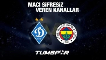 Dinamo Kiev Fenerbahçe maçını şifresiz veren kanallar! CBC Sport HD ve yabancı yayıncıların listesi