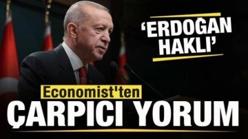 Economist'ten çarpıcı yorum: Erdoğan haklı