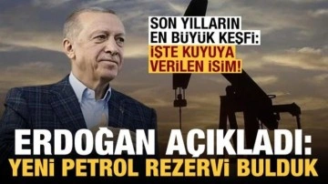 Erdoğan: Yeni bir petrol rezervi bulduk, kuyuya Aybüke Yalçın adını verdik