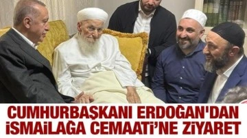 Erdoğan'dan İsmailağa Cemaati'ne ziyaret