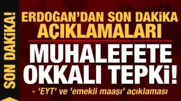 Erdoğan'dan son dakika açıklamaları! Muhalefete okkalı tepki...