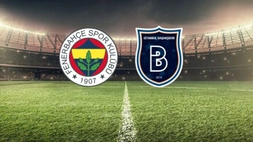 Fenerbahçe Başakşehir (CANLI YAYIN)