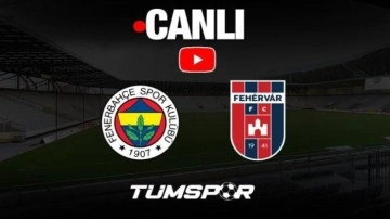 Fenerbahçe Mol Fehervar maçı canlı izle | FBTV YouTube Katıl internet yayını seyret