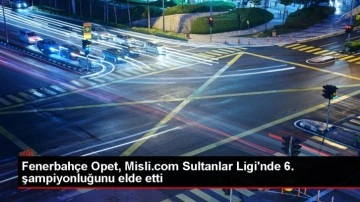 Fenerbahçe Opet, Misli.com Sultanlar Ligi'nde 6. şampiyonluğunu elde etti
