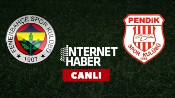 Fenerbahçe - Pendikspor / Canlı yayın