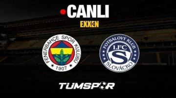 Fenerbahçe Slovacko maçı canlı izle | EXXEN UEFA Avrupa Ligi internet yayını seyret