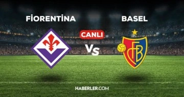 Fiorentina Basel maçı CANLI izle! Fiorentina Basel maçı canlı yayın izle! Fiorentina Basel nereden,
