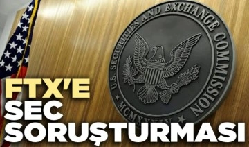 FTX'e SEC soruşturması